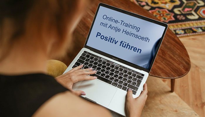 Online Kurs Positiv führen - Antje Heimsoeth Online Kurs Positiv führen - Antje Heimsoeth